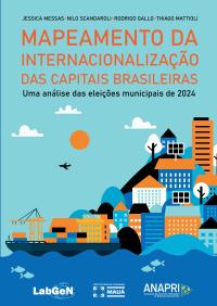 Livro Mapeamento da internacionalização das capitais brasileiras: uma análise das eleições municipais